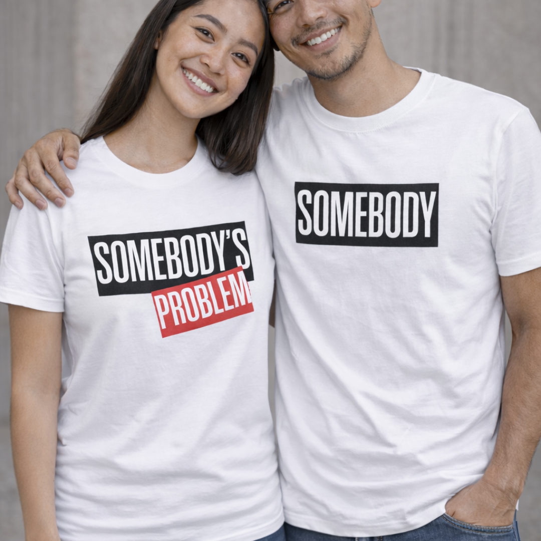 Somebody / Somebody’s Problem Couple Tee (Set)